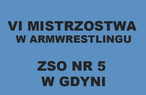 VI Mistrzostwa gdyńskiego ZSO NR 5 w armwrestlingu # Armwrestling # Armpower.net