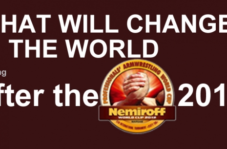 WHAT WILL CHANGE IN THE WORLD # Armwrestling # Armpower.net